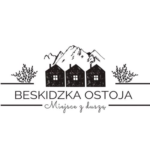 Beskidzka Ostoja - Miejsce z duszą