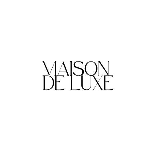 Maison de Luxe